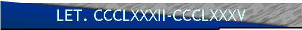 LET. CCCLXXXII-CCCLXXXV
