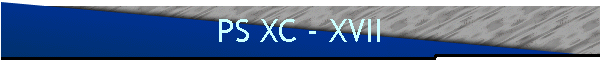 PS XC - XVII