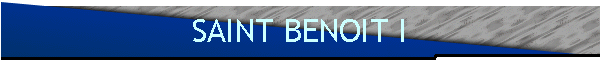 SAINT BENOIT I