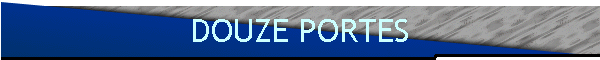 DOUZE PORTES