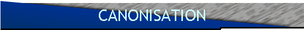 CANONISATION